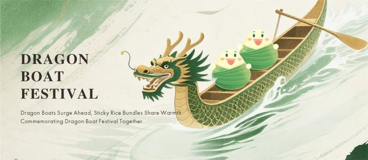 2025 Dragon Boat Festival Holiday Notice 2025 Dragon Boat Festival Holiday Notice